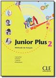 Junior Plus 2 - Élève - Cle international