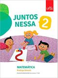 Juntos Nessa - Matemática - Vol. 2 - Col. Juntos Nessa - Leya brasil