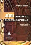 Júri - Instrumento da Soberania Popular - Livraria do advogado