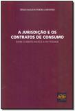Jurisdição e os Contratos de Consumo, A - Del rey livraria e editora
