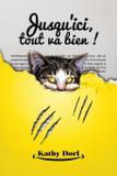 Jusqu'ici, tout va bien ! - Editions helene jacob