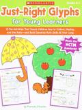 Just right glyphs - Scholastic