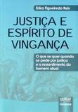 Justiça e Espírito de Vingança - Juruá