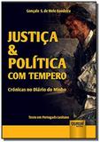 Justica politica com tempero - cronicas no diari - Jurua