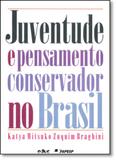 Juventude e Pensamento Conservador no Brasil - Educ - puc