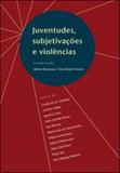 Juventudes, subjetivaçoes e violencias - Contra capa