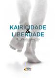 Kairicidade e liberdade - Ideias e letras