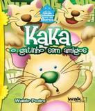 Kaka - O Gatinho Sem Amigos - W.a.k.