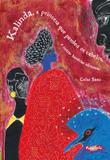 Kalinda, a princesa que perdeu os cabelos, e outras historias africanas - Brinque book