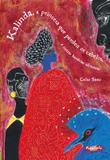 Kalinda, a princesa que perdeu os cabelos, e outras historias africanas - Escarlate (brinque book)