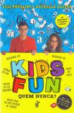 Kids Fun: Quem nunca - Luiz Phellipe - Única