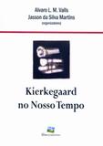 Kierkegaard no nosso tempo - Nova harmonia