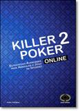 Killer Poker Online: Estratégias Avançadas Para Aniquilar o Jogo na Internet V. 2 - Raise