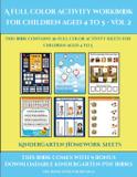 Kindergarten Homework Sheets (A full color activity workbook for children aged 4 to 5 - Vol 2) - West suffolk cbt service ltd