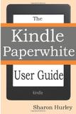 Kindle Paperwhite User Guide - Createspace pub