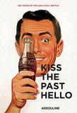 Kiss the Past Hello - Assouline usa