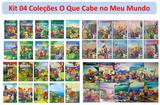 Kit 04 Coleções O Que Cabe No Meu Mundo Série N.01 N.02 N.03 N.04 C/ 40 Livros - Bom bom books