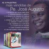 Kit as 10+ padre jose augusto (palestras em dvd) - Canção nova
