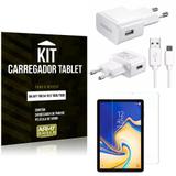 Kit Carregador Tipo C Samsung Galaxy Tab S4 10.5' T835/T830 + Película de Vidro - Armyshield