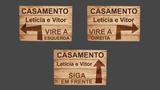 Kit Com 3 Placas Personalizadas Para Sinalização do Casamento - Estrutura festas