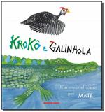Kroko e galinhola: um conto africano por mate - Brinque book