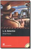L.a. detective with cd 1 starter - Macmillan