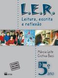L.E.R. - LEITURA, ESCRITA E REFLEXAO - 5º ANO MERC.2010 - Ftd didatico e paradidatico