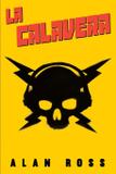 La Calavera - Huckleberry lane enterprises llc