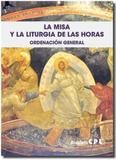 La misa y la liturgia de las horas - Centre de pastoral liturgica