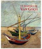 La Pintura de Van Gogh.Obras Maestras - Blume