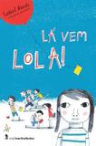 La vem Lola!