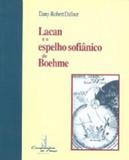 Lacan e o espelho sofianico de boehme - Editora campo matemico