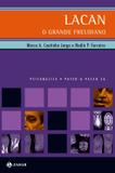 Lacan, o grande freudiano