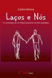Laços e nos - Cla editora