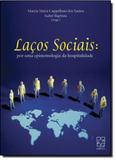 Laços Sociais: Por Uma Epistemologia da Hospitalidade - Educs