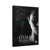 Lado Oculto da Vida, O - Book espírita