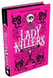 Lady Killers: Assassinas em Série