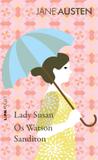 Lady Susan, os Watson e Sanditon