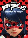 Ladybug - Super-heroína em ação