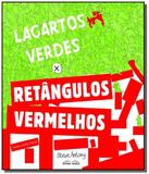Lagartos verdes x retangulos vermelhos - Rovelle