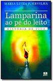 Lamparina ao pe do leito: historia de vida - Thesaurus