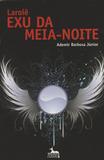 Laroie Exu da Meia - Noite - Anubis