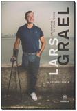 Lars Grael - um Líder Para os Nossos Tempos - Edicoes de janeiro