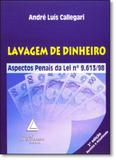 Lavagem de Dinheiro: Aspectos Penais da Lei Nº 9.613-98 - Livraria do advogado