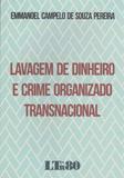 Lavagem de Dinheiro e Crime Organizado Transnacional - Ltr editora