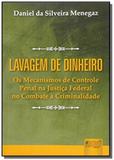 Lavagem de dinheiro os mecanismos de controle pena - Jurua