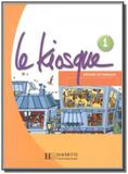 Le kiosque 1 - Livre de lélève - Hachette