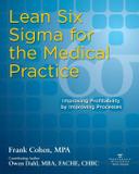 Lean Six Sigma for the Medical Practice - Greenbranch publishing