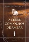 Lebre Com Olhos De Ambar, A - Intrinseca