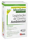 Legislação de Direito Ambiental - Maxiletra - Constituição Federal + Legislação -14ª Edição (2019) - Rideel